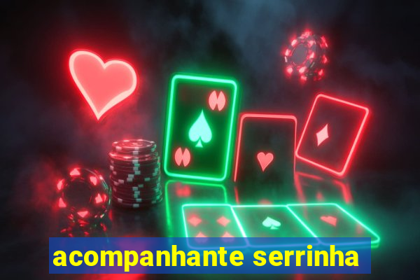 acompanhante serrinha